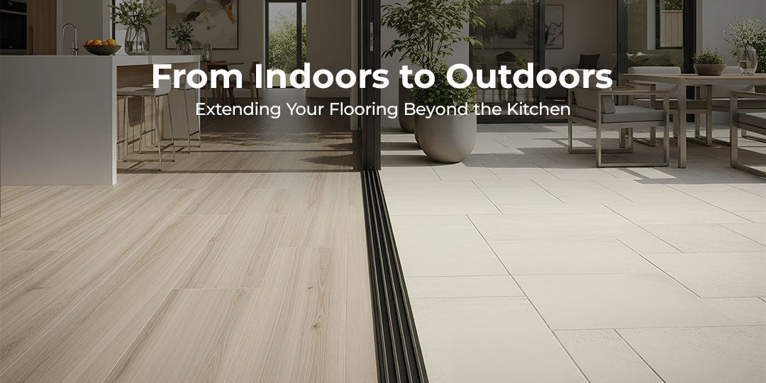 From Indoors to Outdoors: Extending Your Flooring Beyond the Kitchen