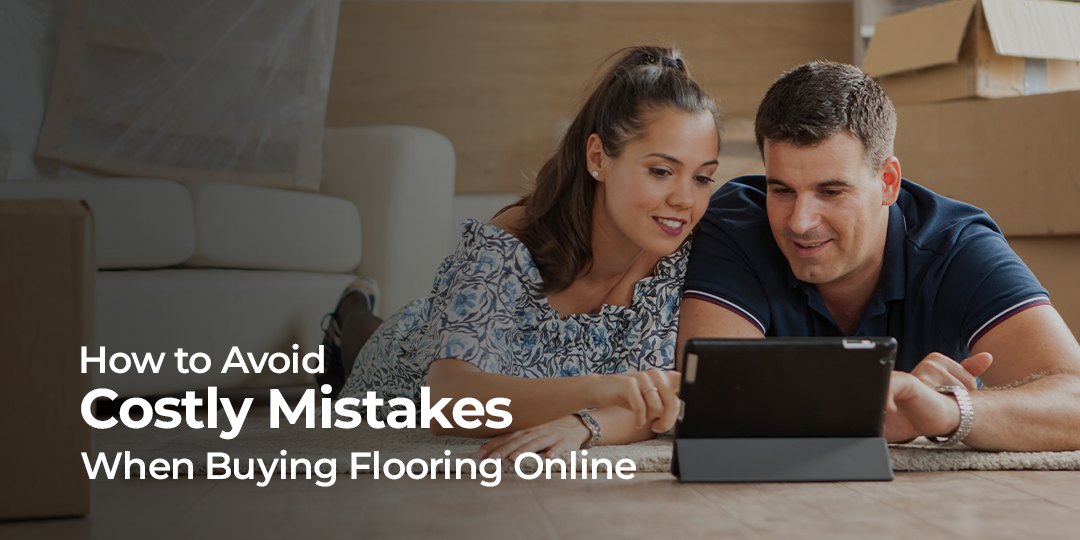 Image is saying "How to avoid costly mistakes when buying flooring Online